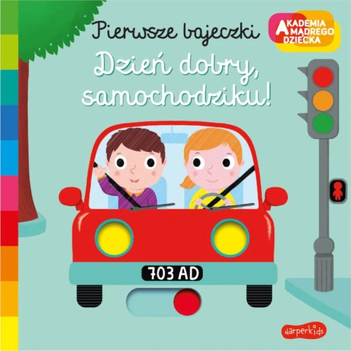 DZIEŃ DOBRY SAMOCHODZIKU! AKADEMIA MĄDREGO DZIECKA