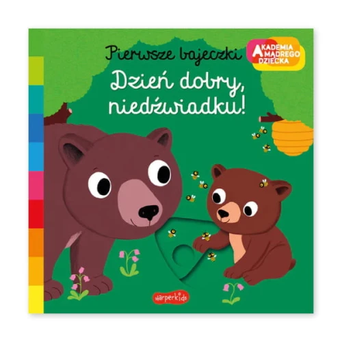 OUTLET! Pierwsze bajeczki. Dzień dobry Niedźwiadku!. Akademia Mądrego Dziecka.